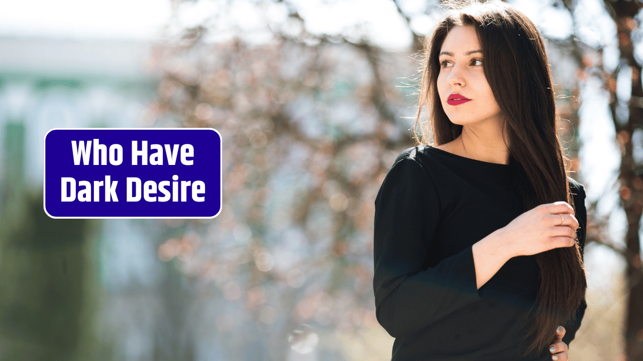 Top 4 Zodiac Signs Who Have Dark Desire