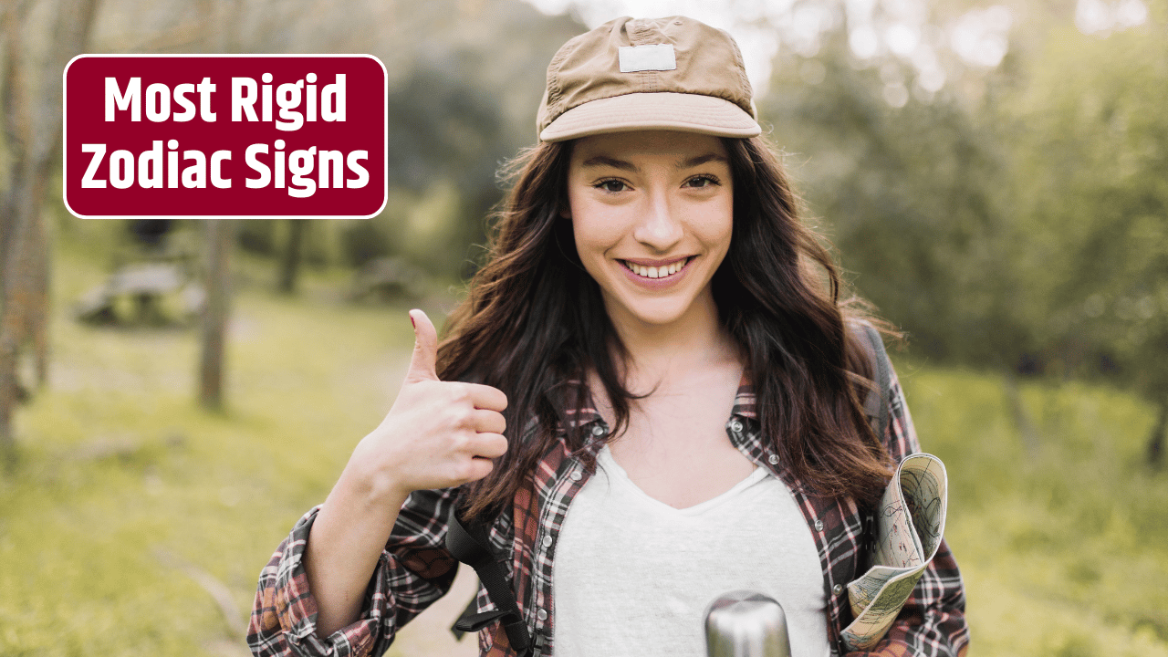 Top 5 Most Rigid Zodiac Signs