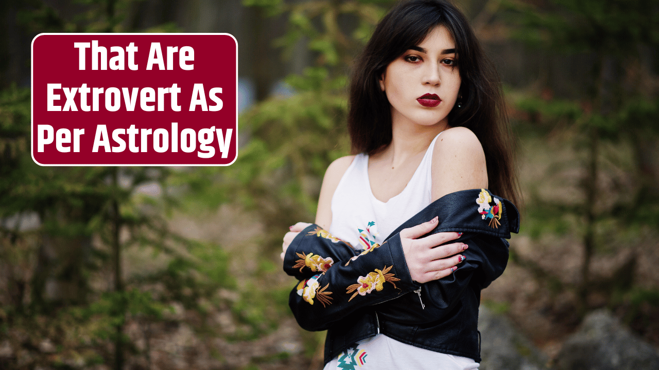 Top 3 Zodiac Signs That Are Extrovert As Per Astrology
