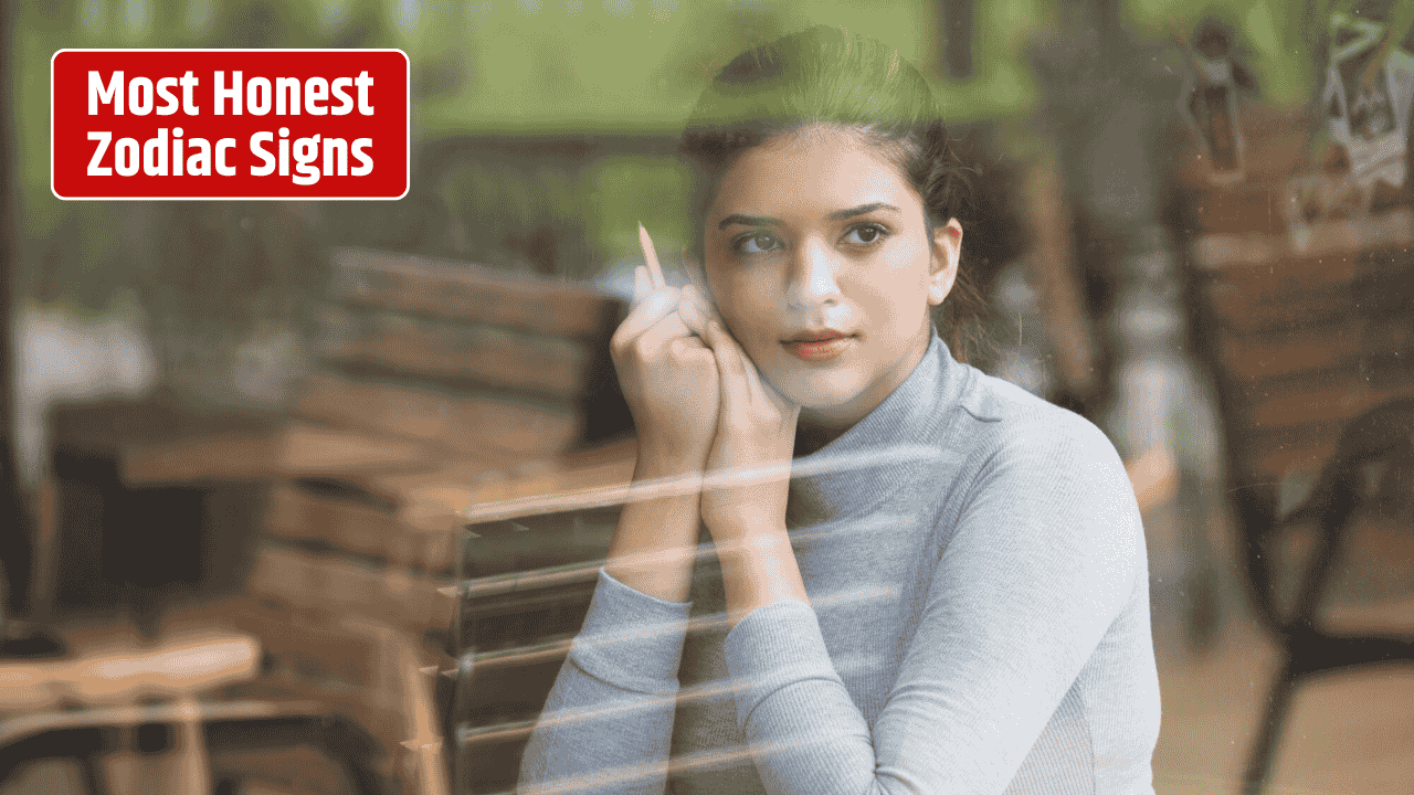 Top 3 Most Honest Zodiac Signs